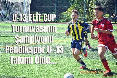 PENDİKSPOR, U-13 ELİT CUP ŞAMPİYONU OLDU
