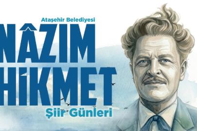 Ataşehir’de Nâzım Hikmet Şiir Günleri Başlıyor