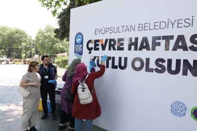 Eyüpsultan’da Çevre Haftası Etkinlikleri Başladı