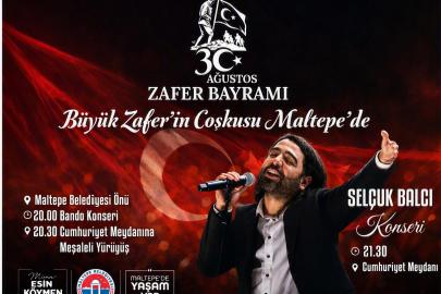 Zafer Bayramı coşkusu Maltepe’de yaşanacak