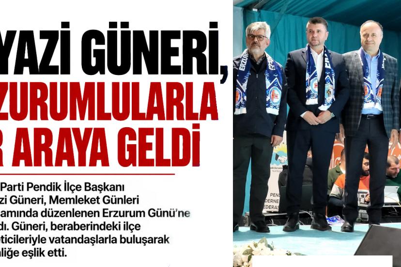 Niyazi Güneri, Erzurumlularla Bir Araya Geldi