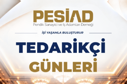 PESİAD İş Dünyasını Pendik’te Buluşturacak