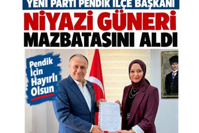 Yeni Parti Pendik İlçe Başkanı Niyazi Güneri Mazbatasını Aldı